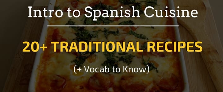 Intro to Spanish Cuisine - Traditional Spanish Recipes