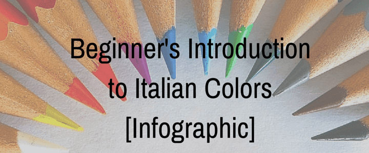 Beginner's Introduction to Italian Colors (Infographic)