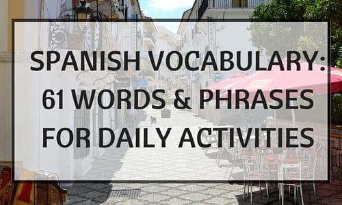Spanish Vocabulary: Phrases for Daily Activities