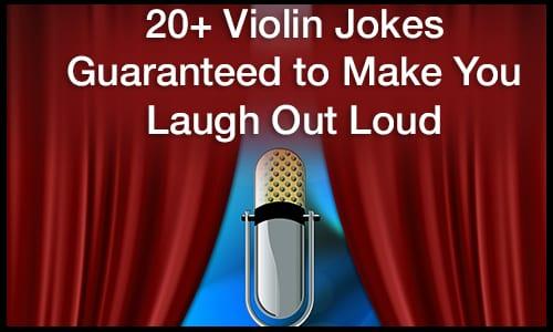 20+ Violin Jokes Guaranteed to Make You Laugh out Loud
