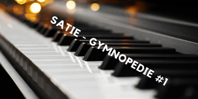 Learn Gymnopedie #1 by Erik Satie - Piano Class