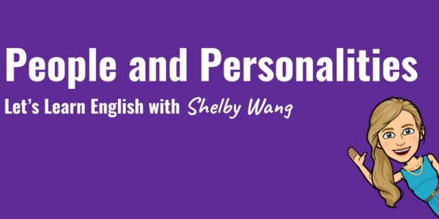 People and Personalities  - English (ESL) Class