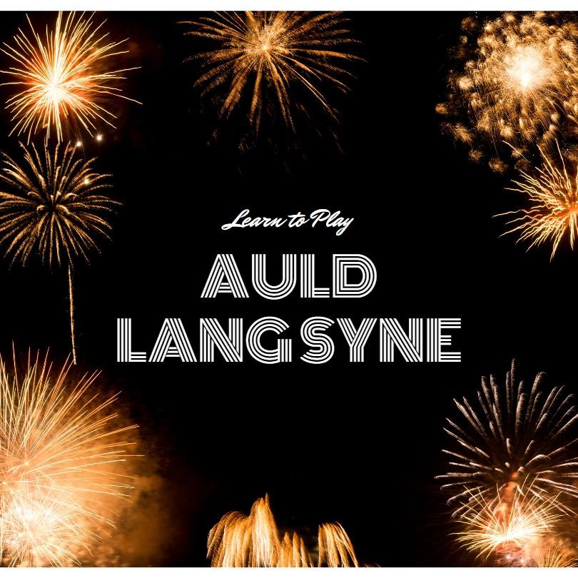 Learn Auld Lang Syne for New Years Eve - Piano Class