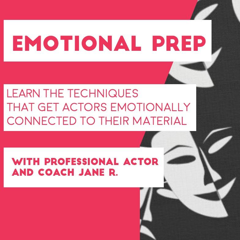 Emotional Prep: Emotional Recall - Acting Class