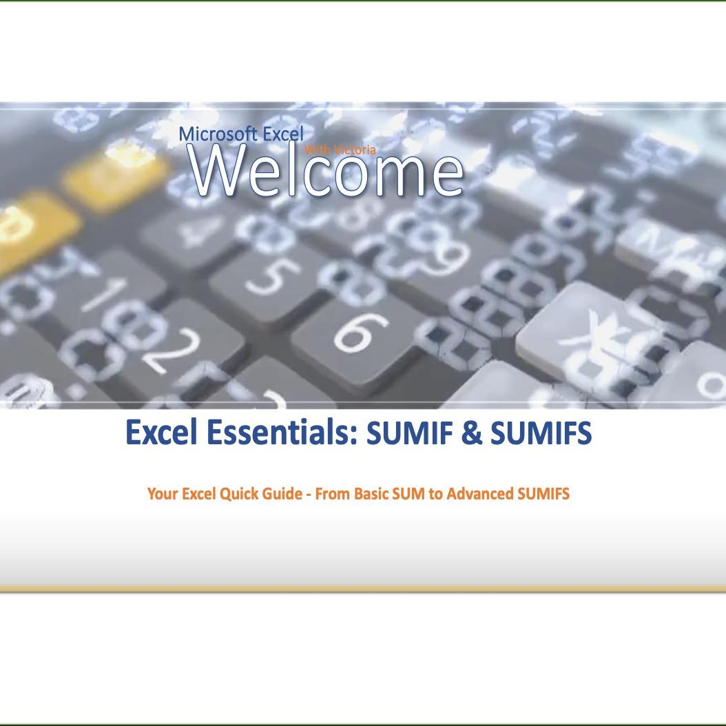 Excel Essentials: SUMIF & SUMIFS - Microsoft Excel Class