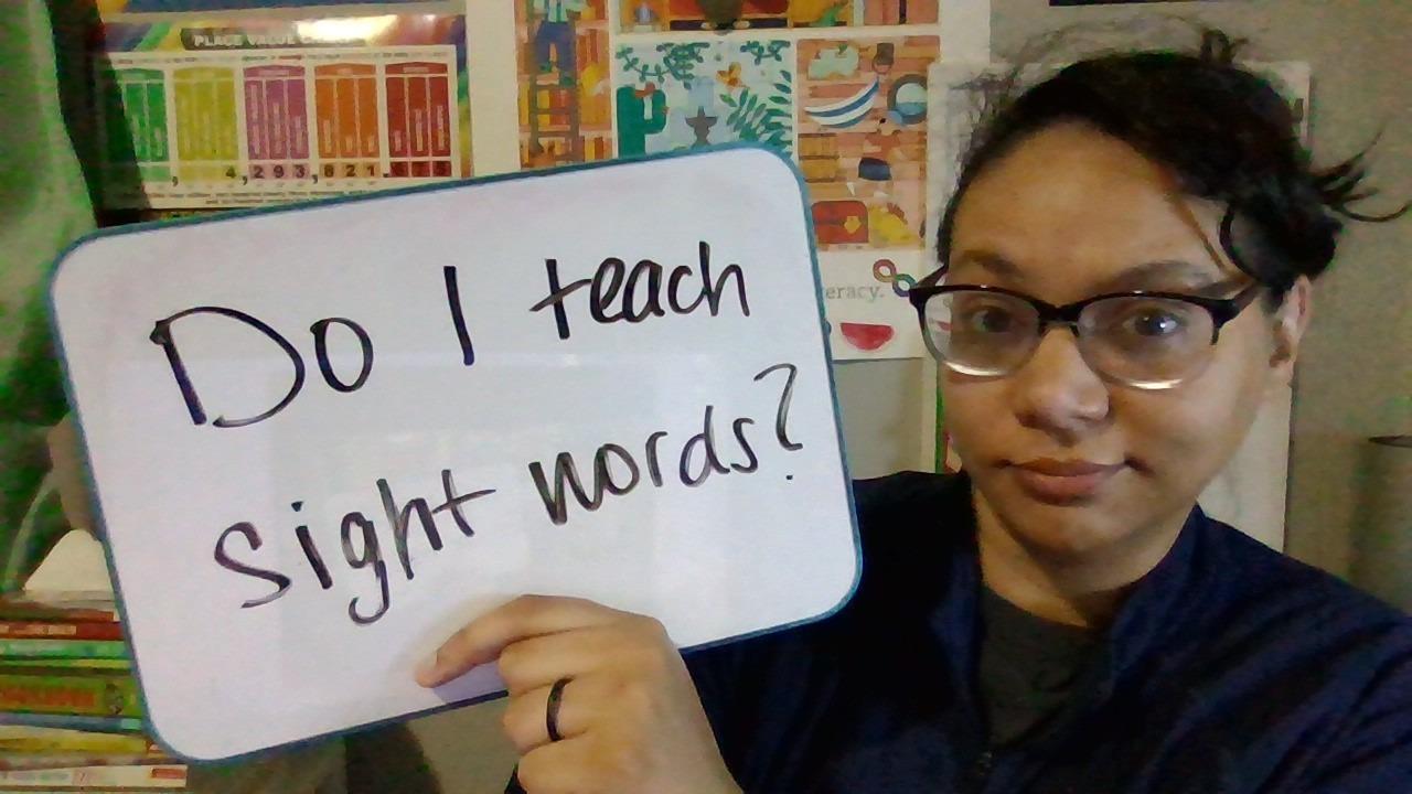 Do I teach sight words?