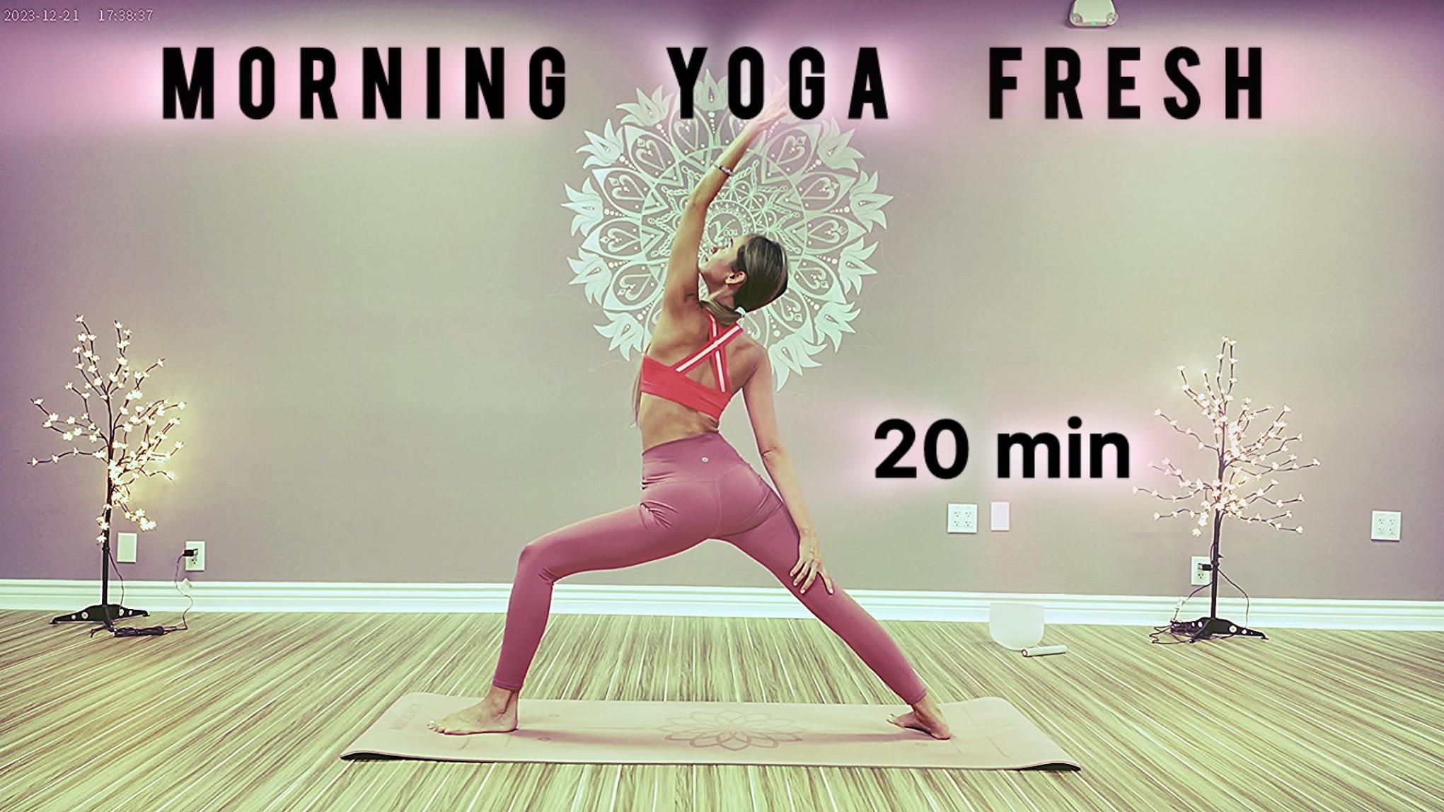 20 min morning yoga fresh