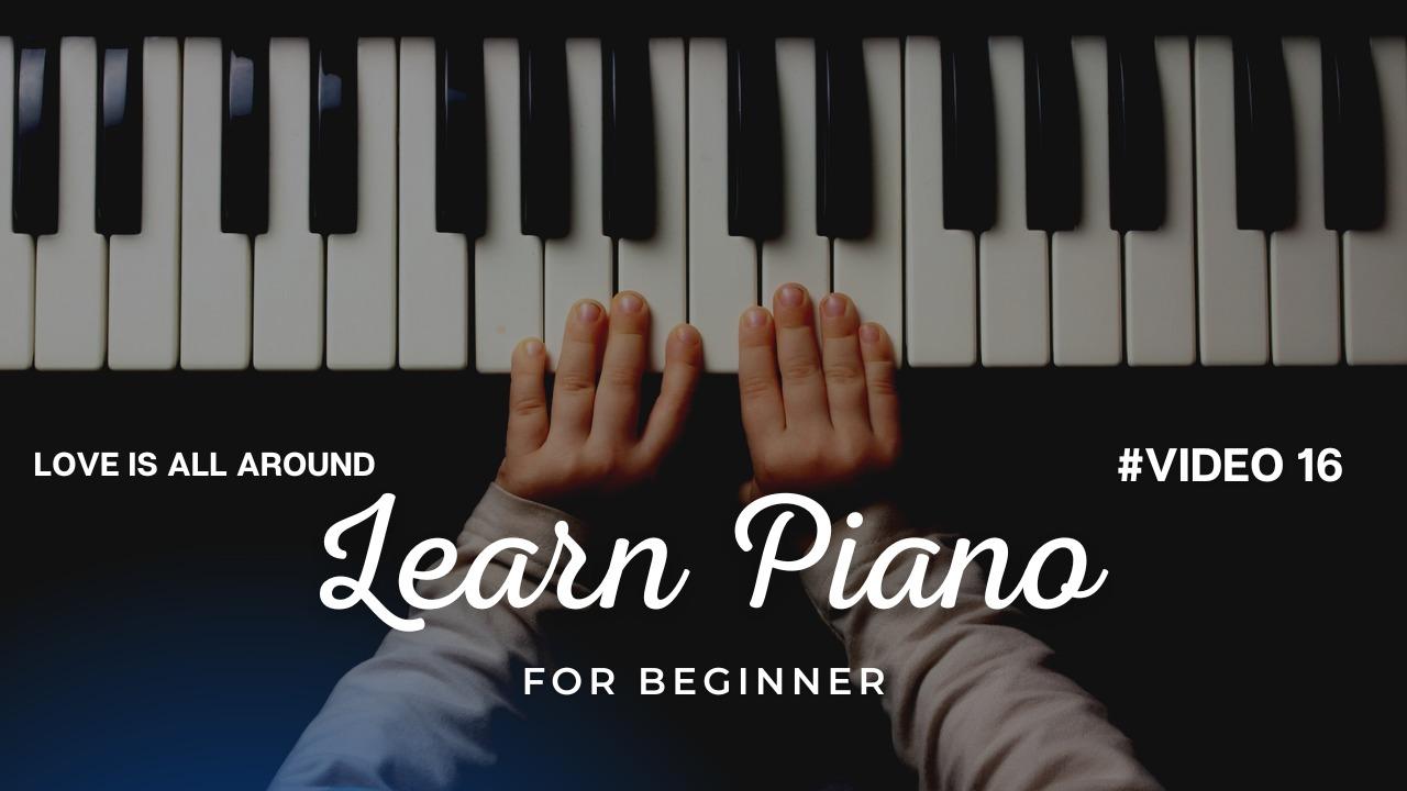 Beginner piano tutorial - Love is all around