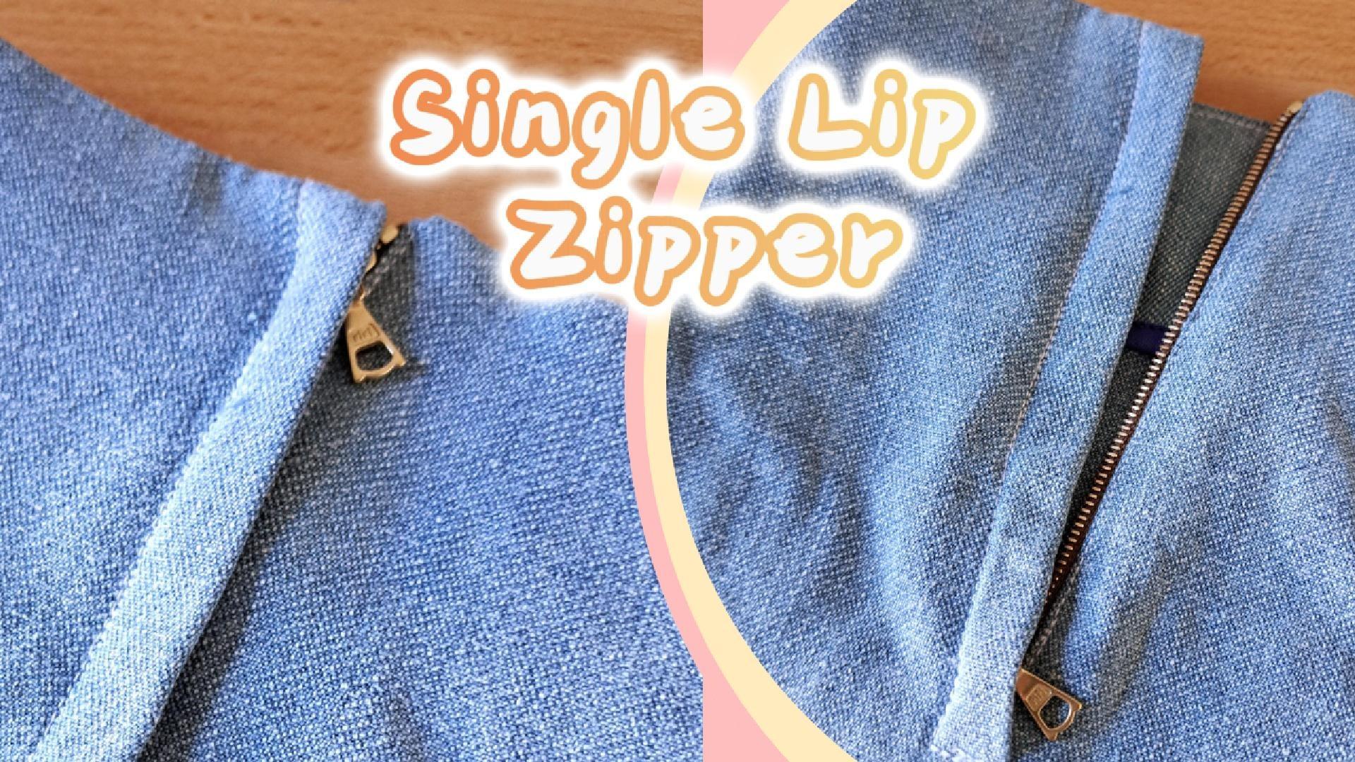 Easy simple lip zipper setting