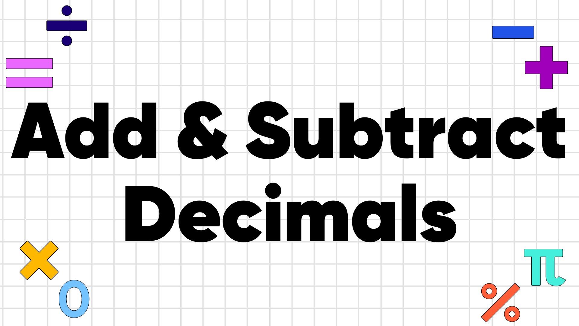 How to Add and Subtract Decimals