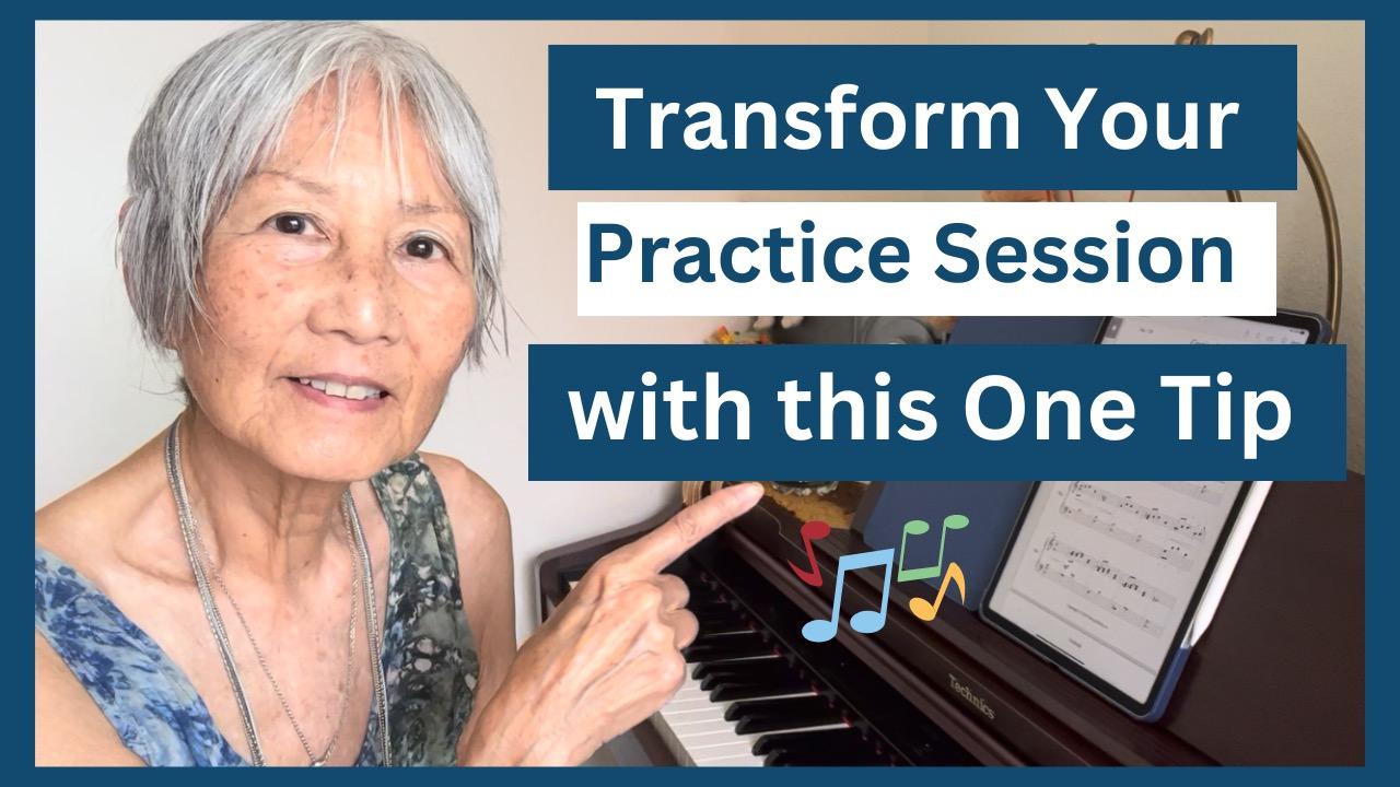 Transform Your Practice Session with This One Tip