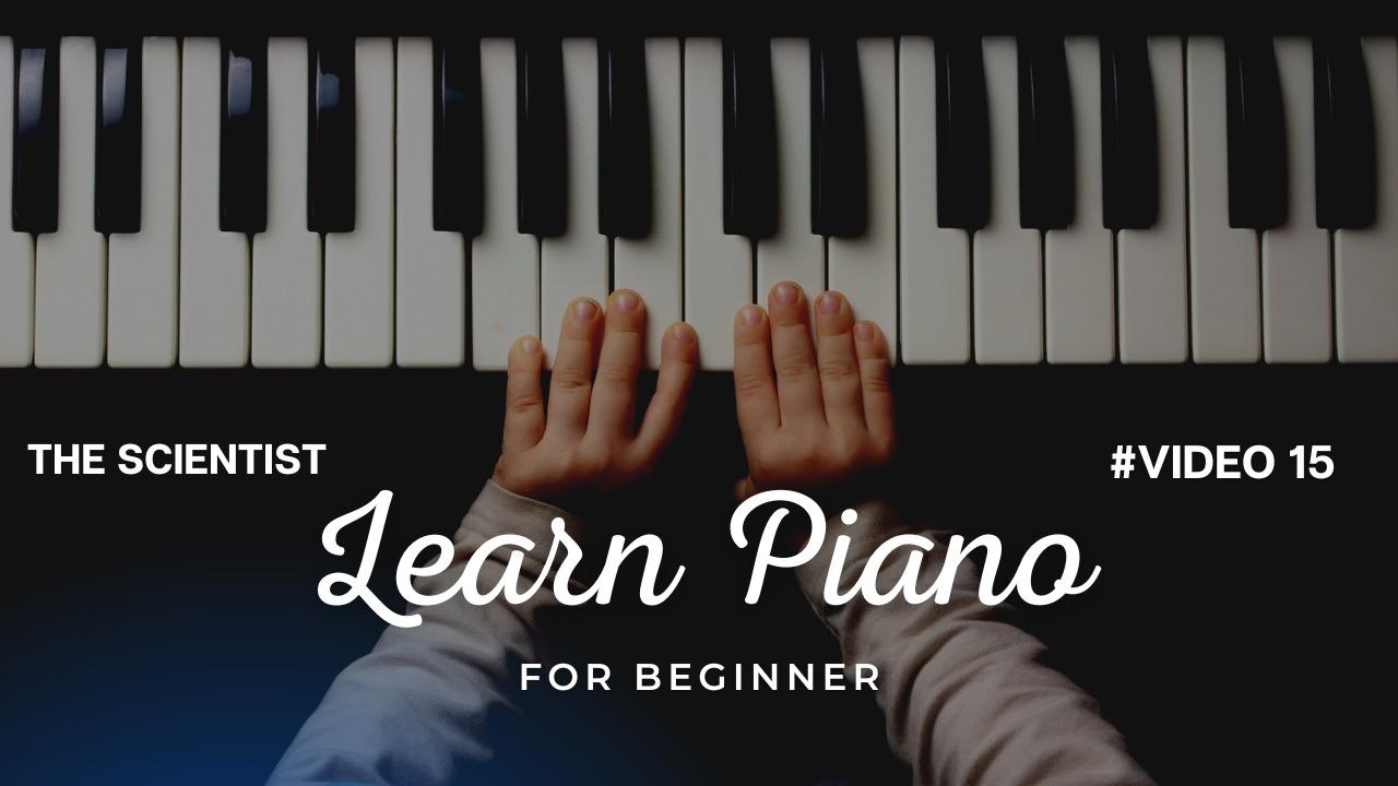 Beginner piano tutorial - The scientist