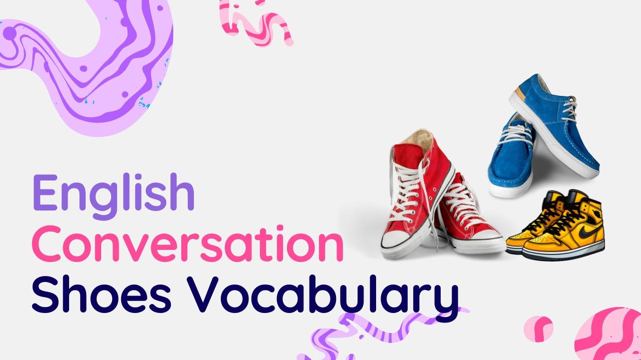 Shoes vocabulary in English