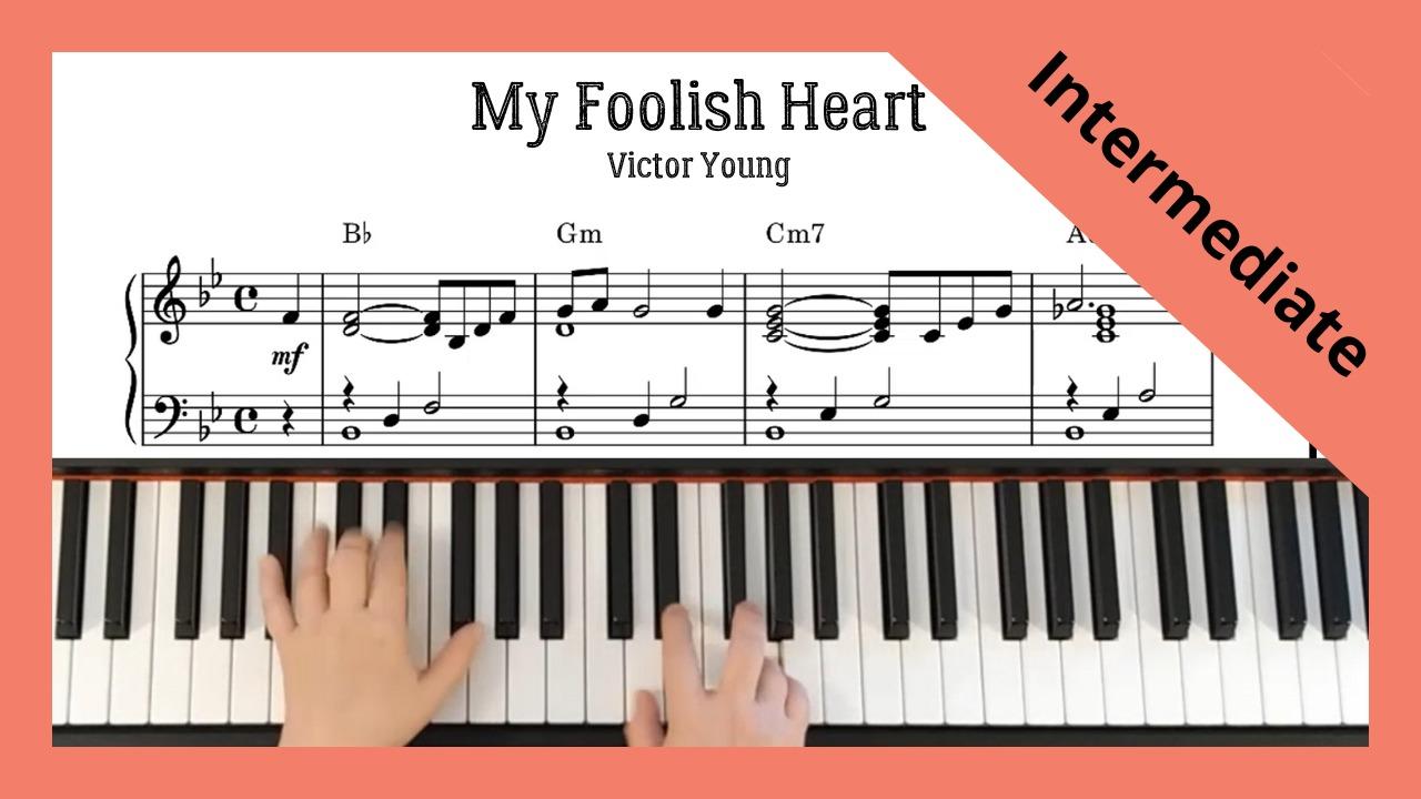 My Foolish Heart - Victor Young. Piano, Intermediate level