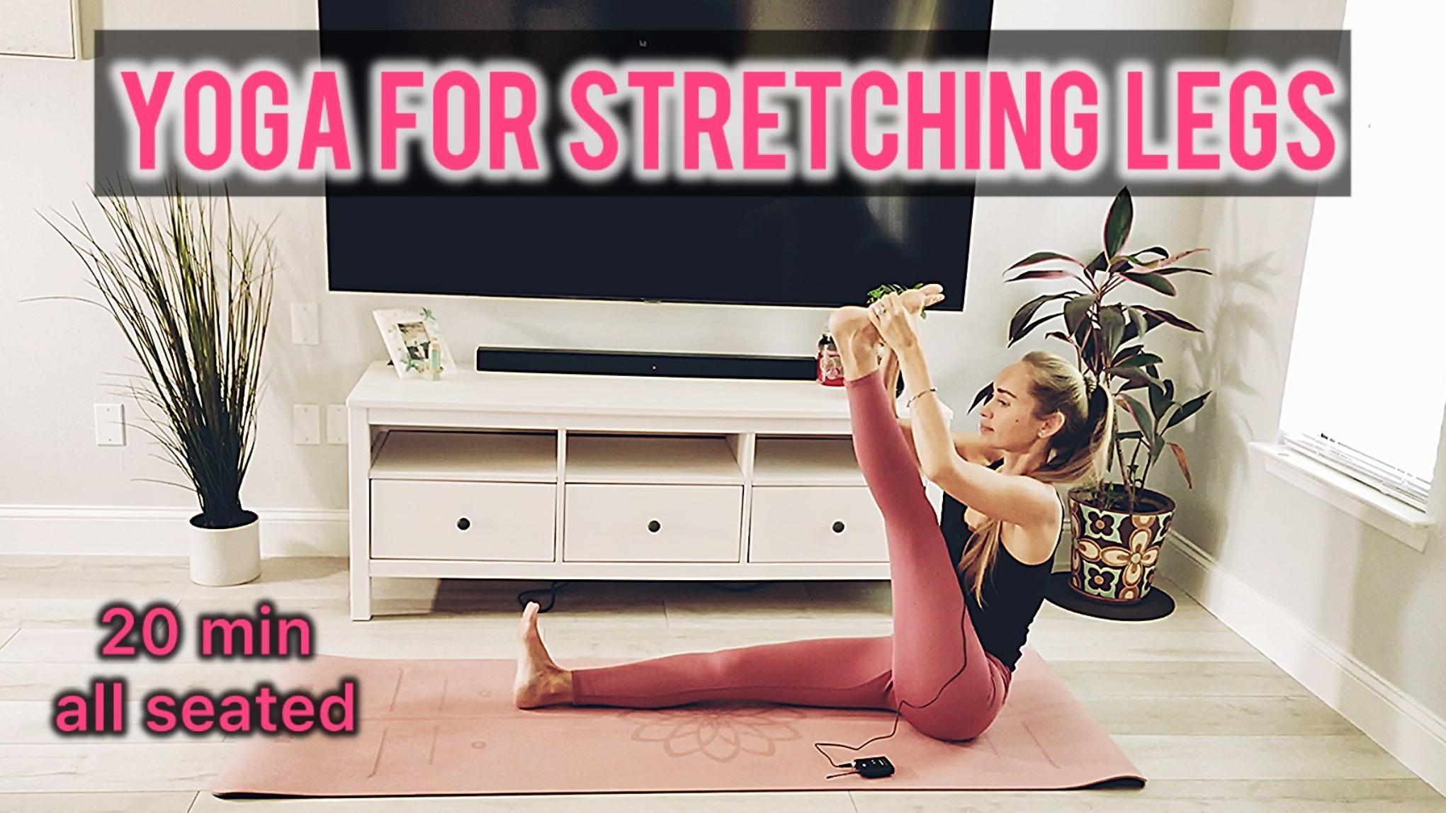20 min yoga for stretching legs
