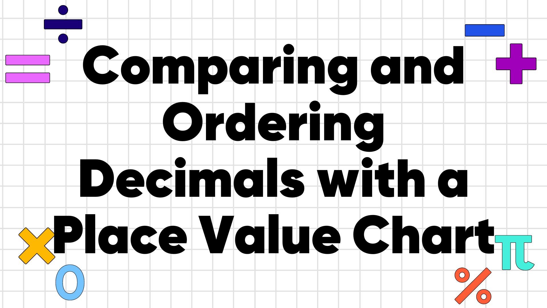 How to Compare and Order Decimals with Place Values