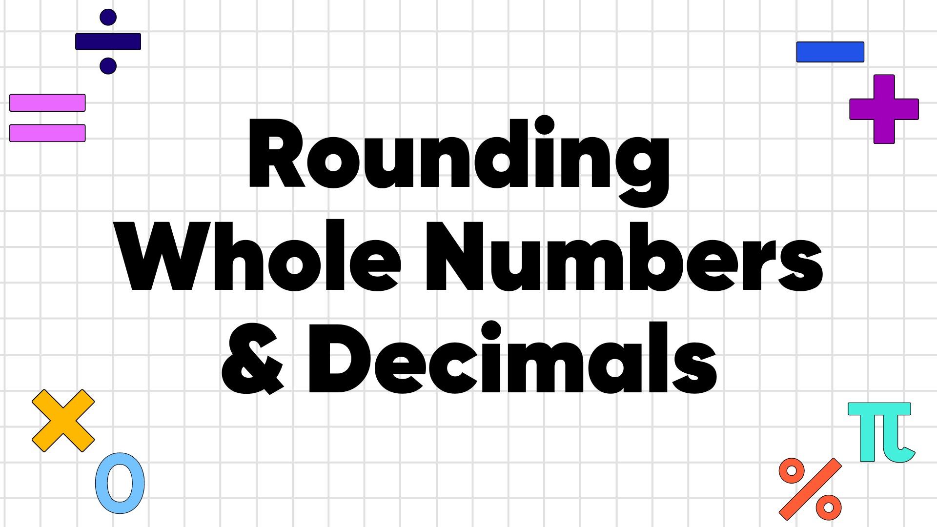 How To Round Whole Numbers and Decimals