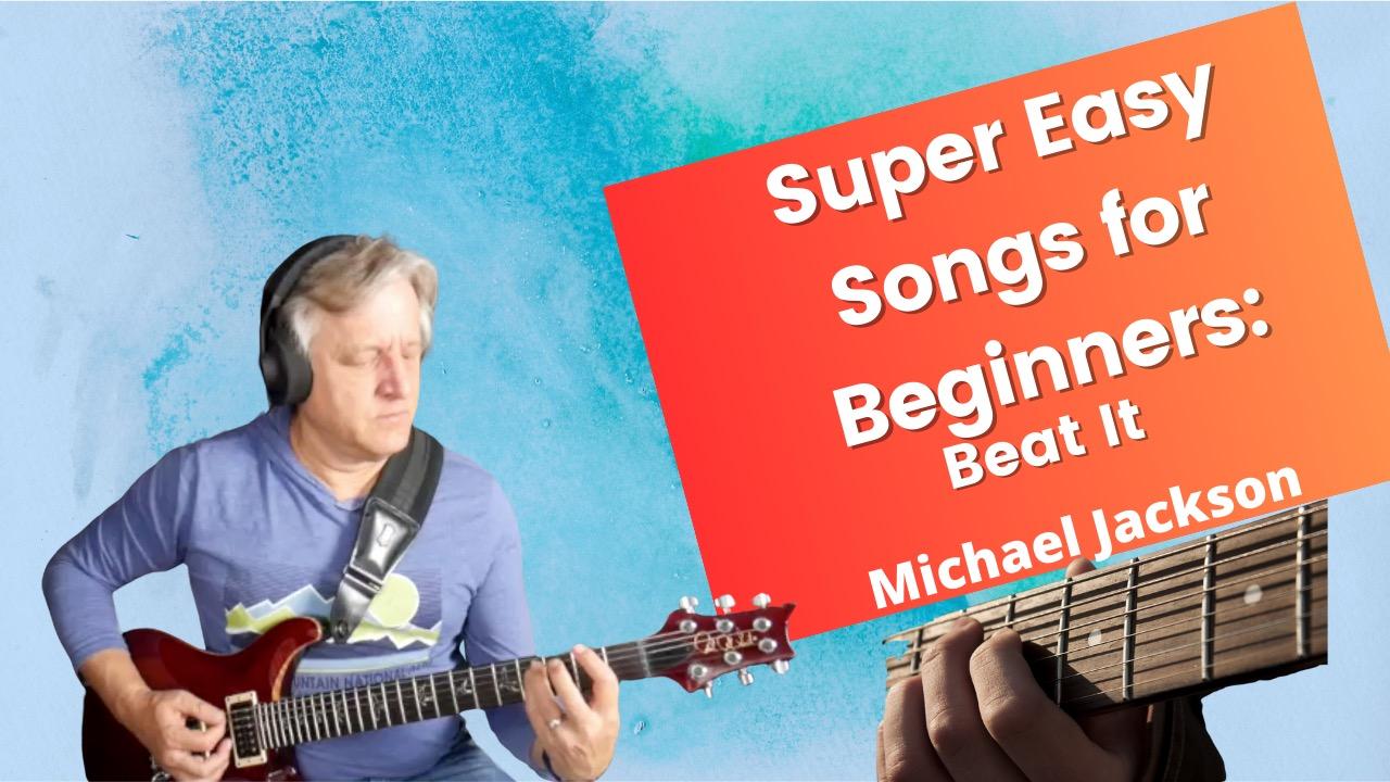 Super Easy Guitar Songs for Beginners: Beat It