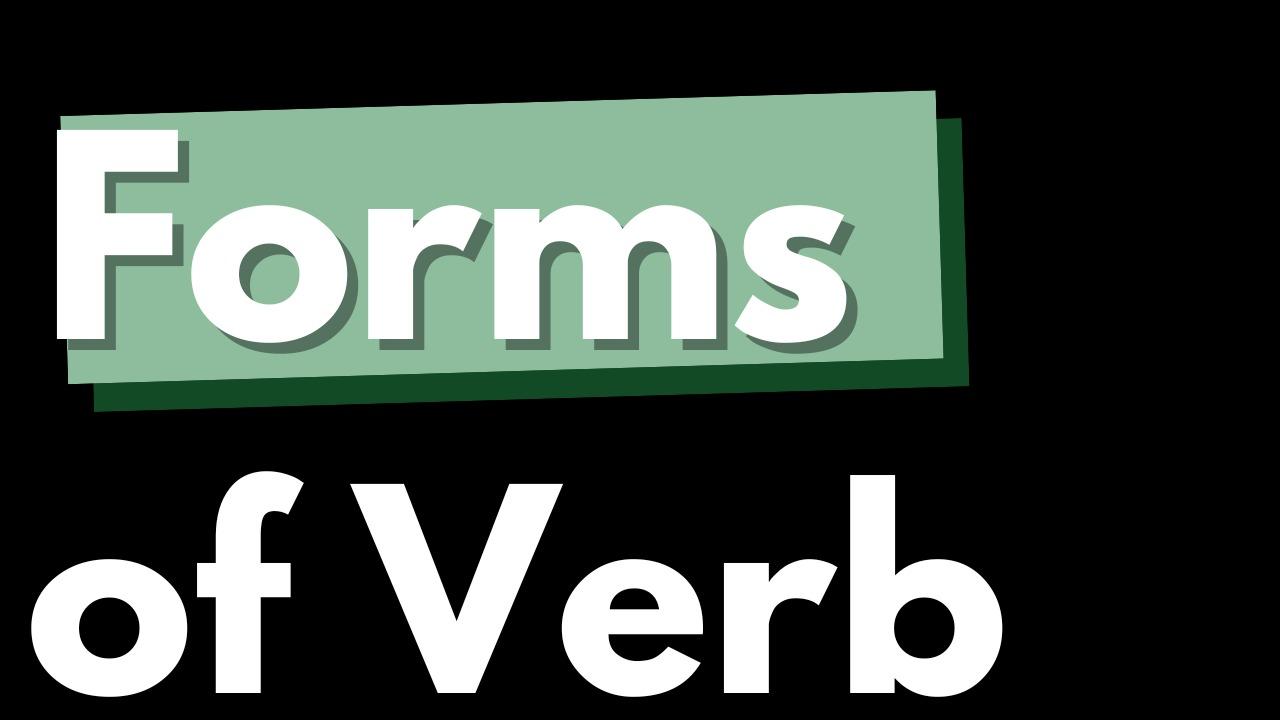 Forms of Verb