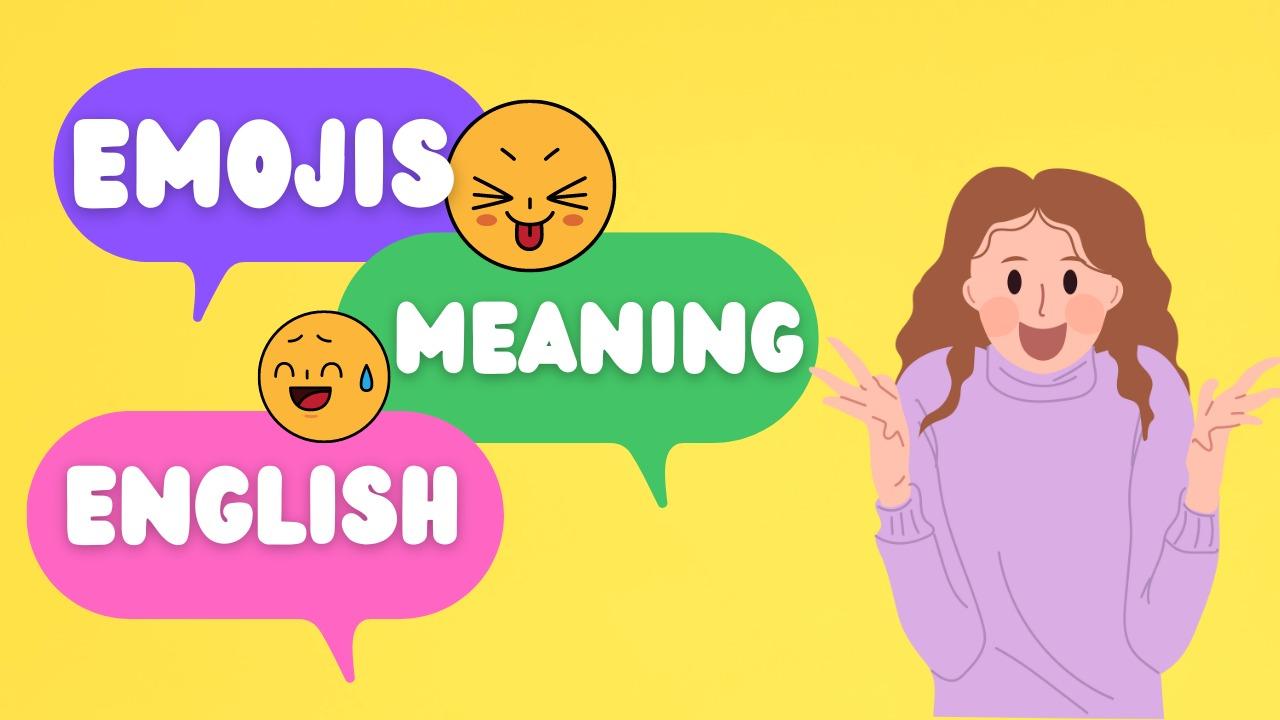 Emojis with their meaning