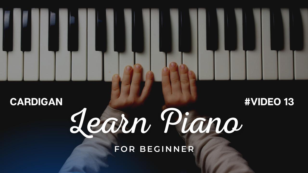Beginner piano tutorial - Cardigan