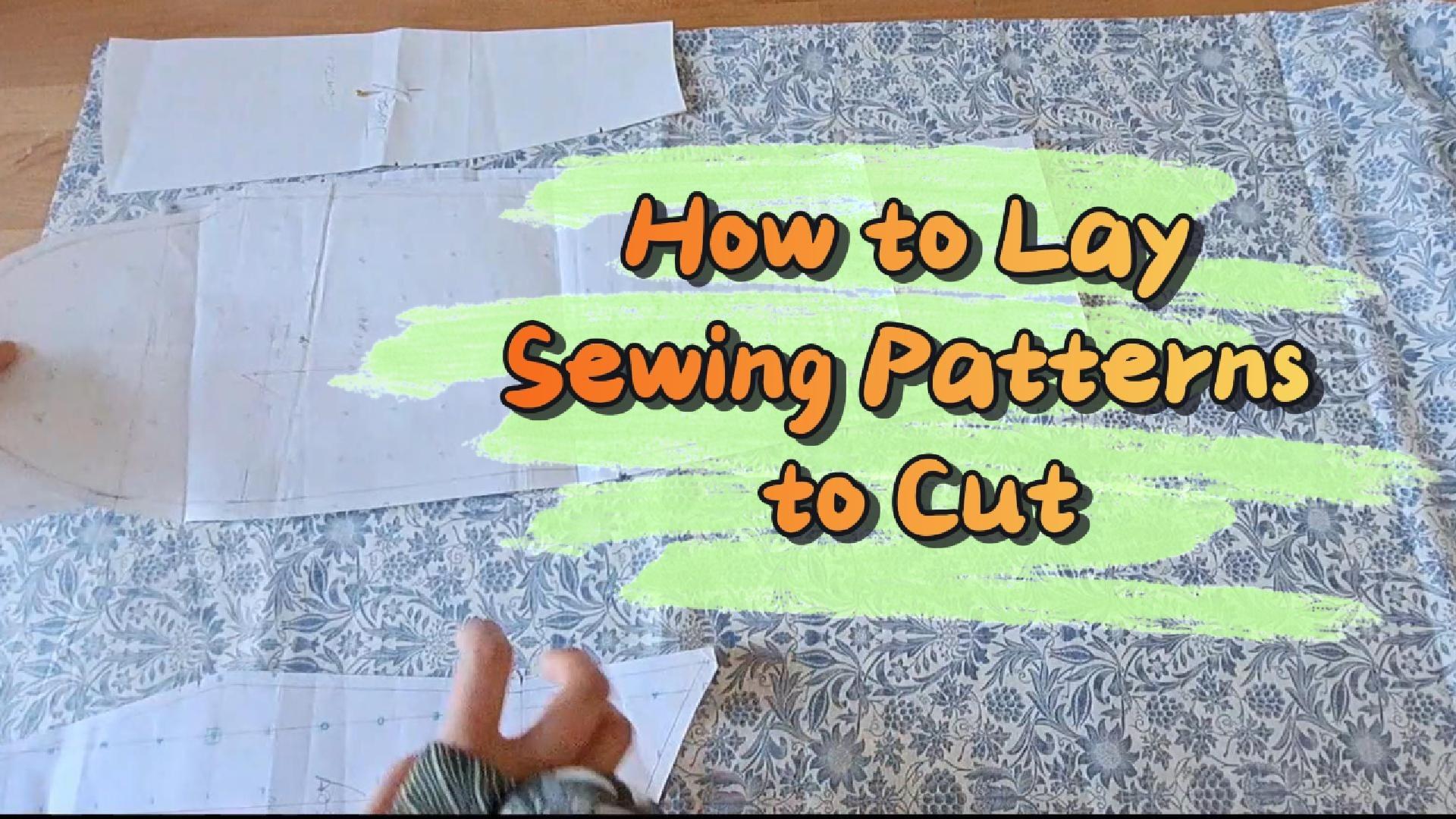 Correctly lay out sewing patterns on fabrics