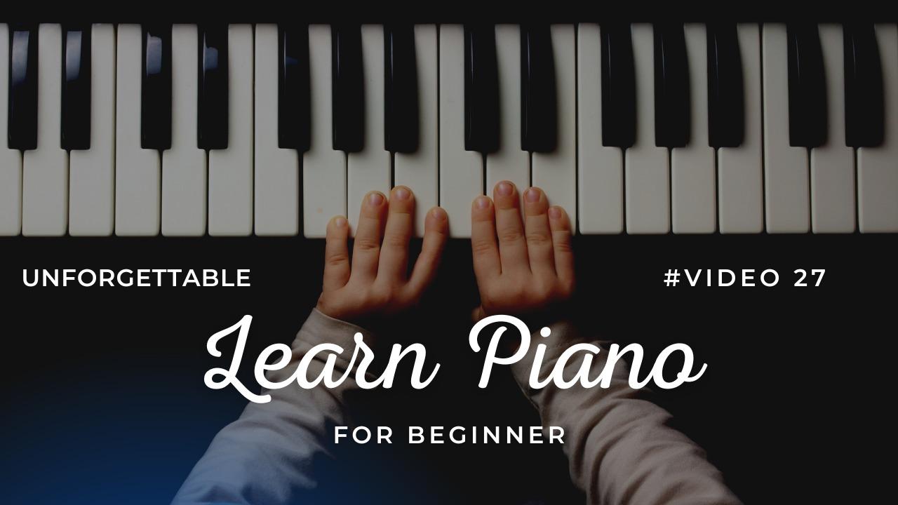 Beginner piano tutorial - Unforgettable