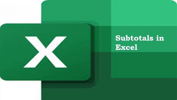 Subtotals in Excel