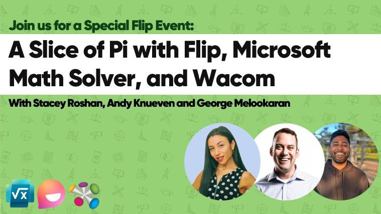 A Slice of Pi with Flip, Microsoft Math Solver, and Wacom