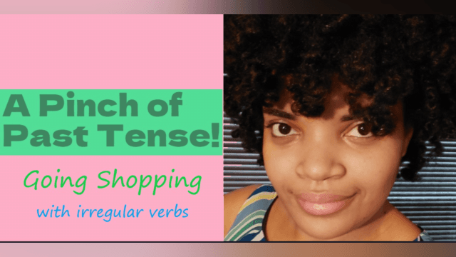 A Pinch of Past Tense: Going Shopping with irregular verbs