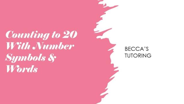 Number Symbols and Number Words Up to 20