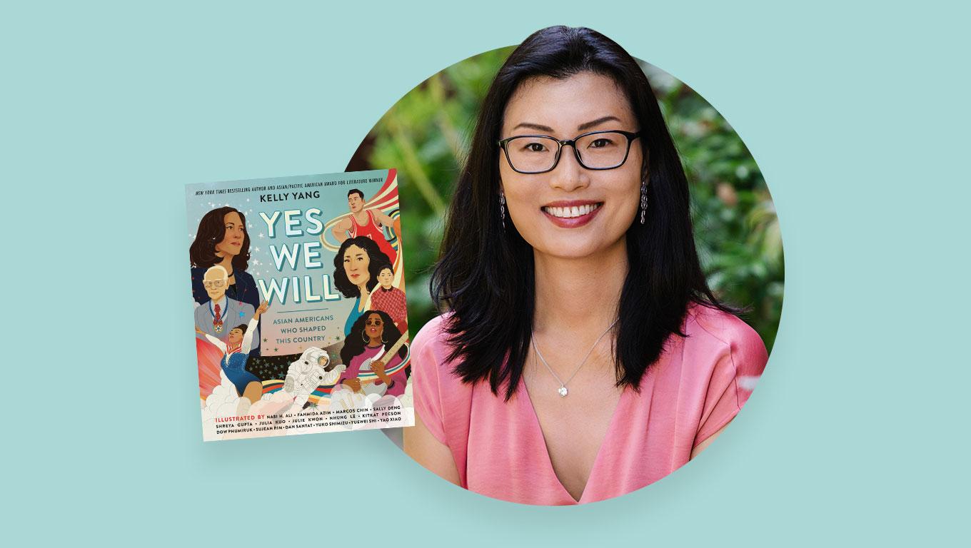 Headshot photo of author Kelly Yang with superimposed book titled Yes We Will