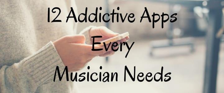12 Addictive Apps Every Musician Needs (2015 Update)