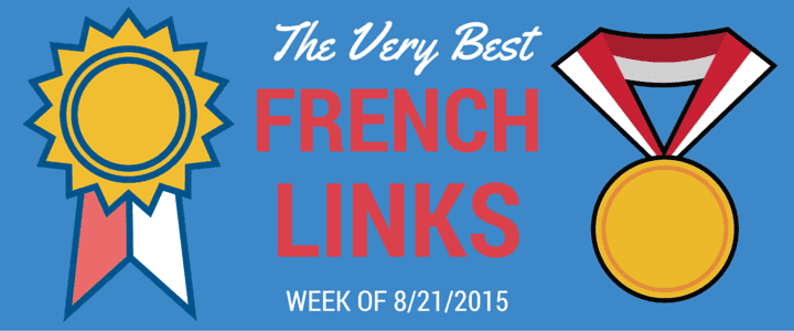 Learn Language Online: French Links of the Week 8/21/2015