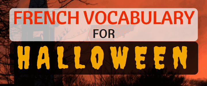Halloween in France: French Vocabulary and Traditions for Halloween