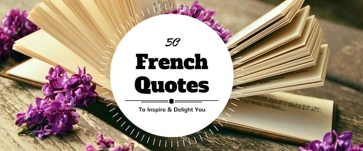 https://takelessons.com/blog/2020/02/50-french-quotes-inspire-delight