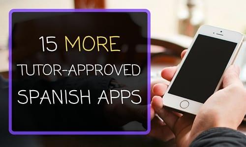 15 MORE of the Best Tutor-Approved Spanish Apps