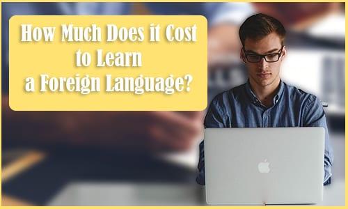 Budget Breakdown: How Much Does it Really Cost to Learn a Foreign Language?