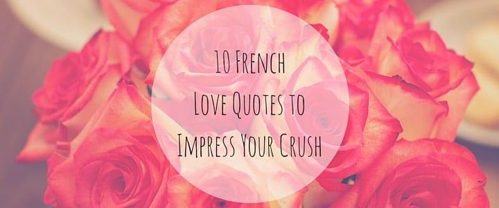10 Best French Love Quotes to Impress Your Crush | TakeLessons