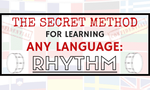 The Best of All Language Learning Methods: Rhythm