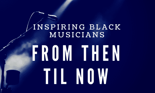 Famous Black Musicians From Then Til Now [Interactive Timeline]