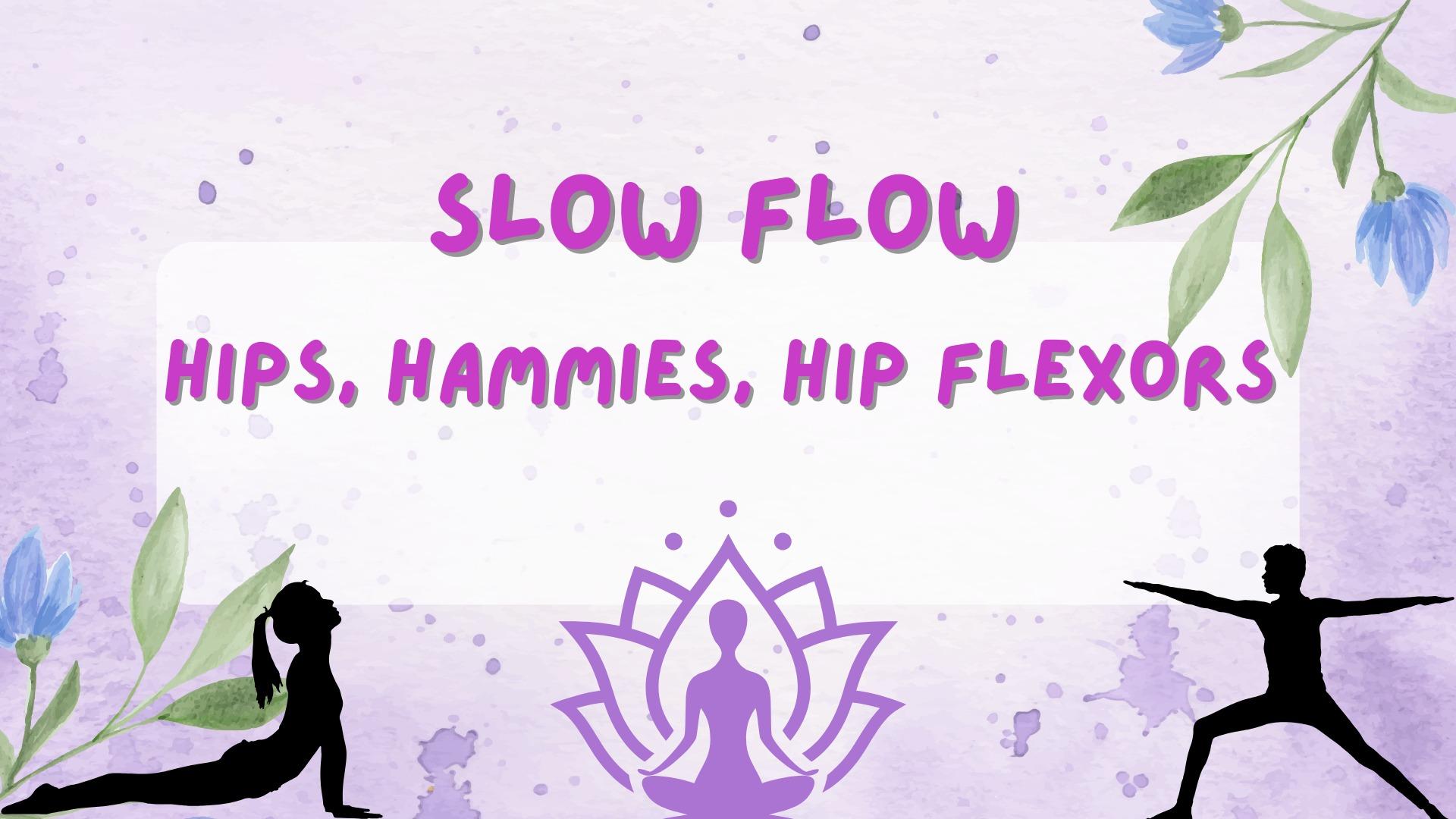 Hips and Hammies Slow Flow, Miles for Smiles Event