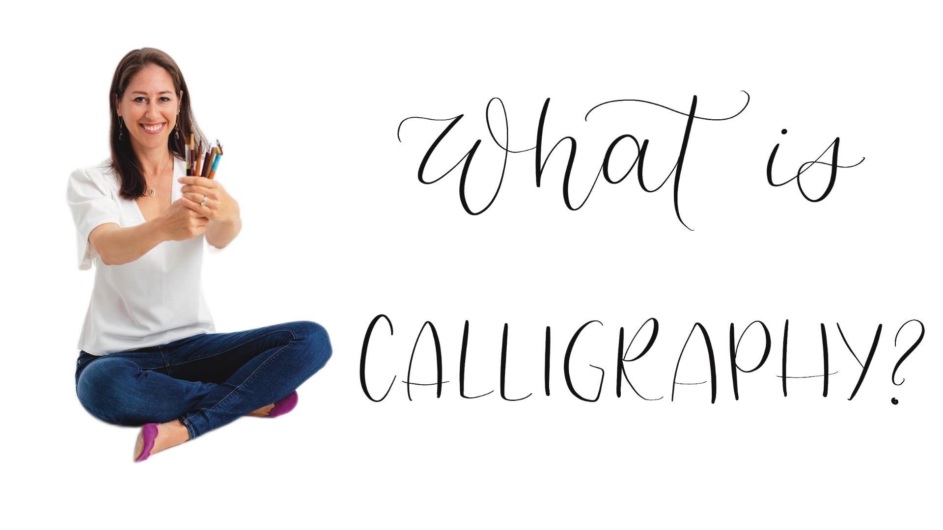 What is Calligraphy?