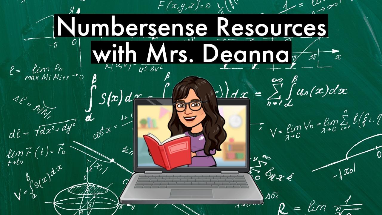 Numbersense Resources with Mrs. Deanna