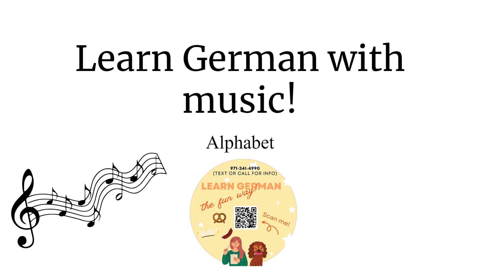 Alphabet and Pronunciation in German: Learn German with Music! (Episode 3)