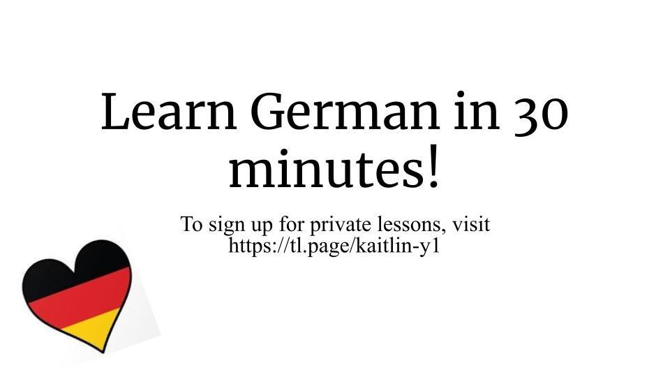 Learn German in 30 minutes!