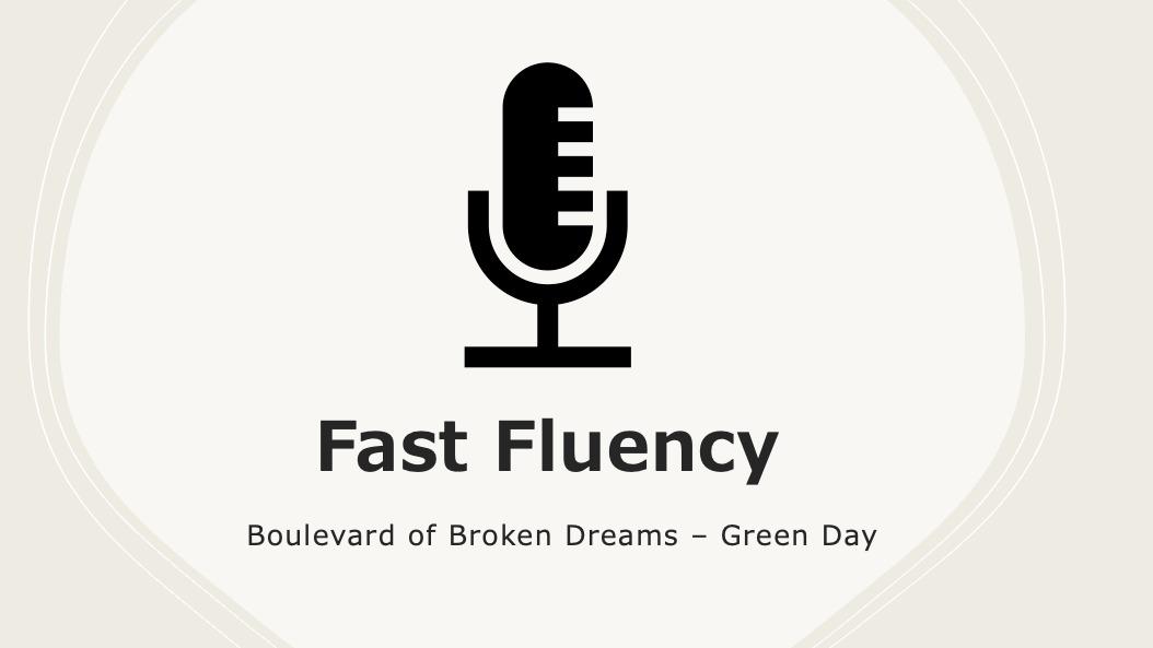 Fast Fluency: Boulevard of Broken Dreams 