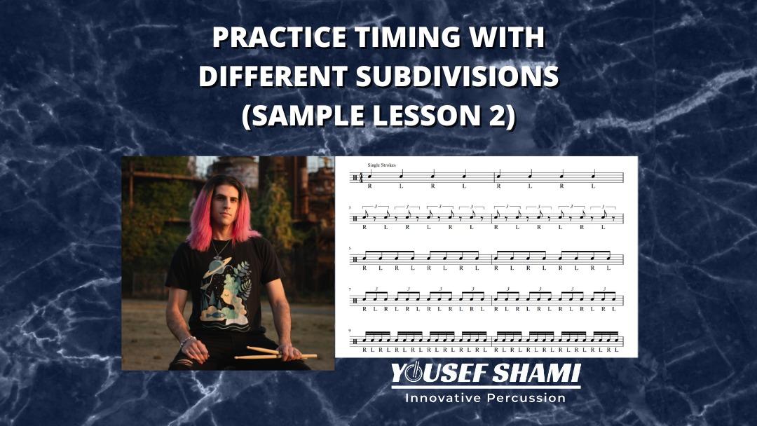 Sample Lesson 2: Practice Timing with Different Subdivisions