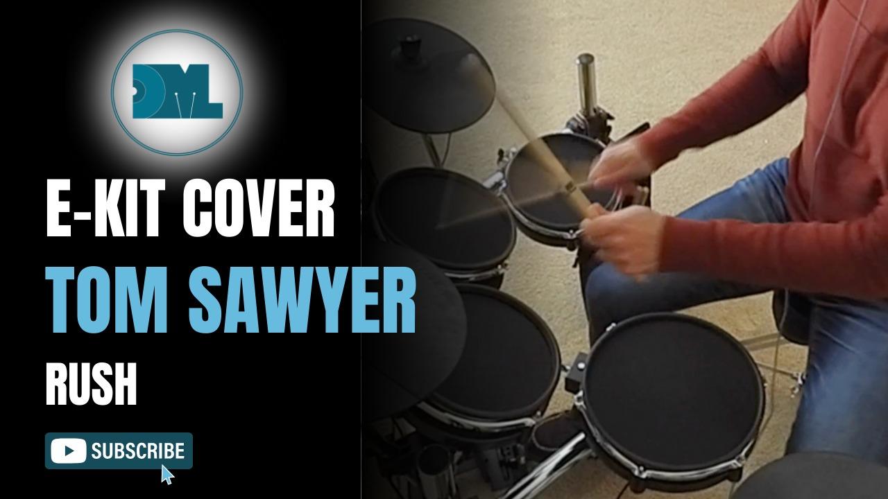 E-Kit Cover: Rush - "Tom Sawyer" (drum solo)