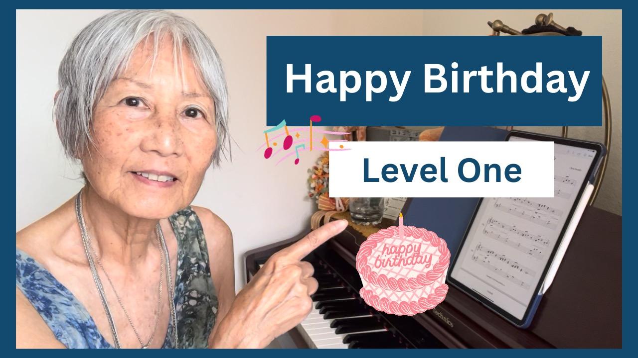 How to Play Happy Birthday, Level One